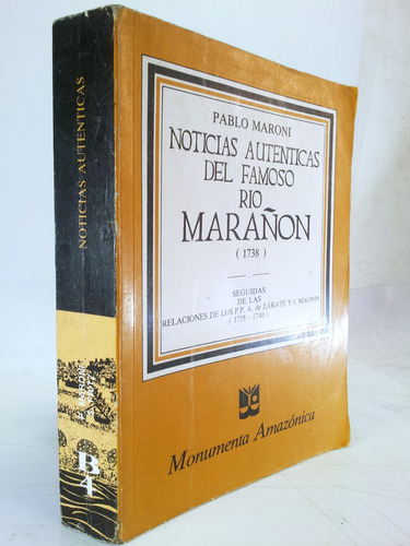 Noticias Autenticas Del Famoso Rio Marañon - Pablo Maroni