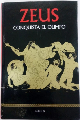 Zeus Conquista El Olimpo - Mitología Gredos - T Dura Nuevo