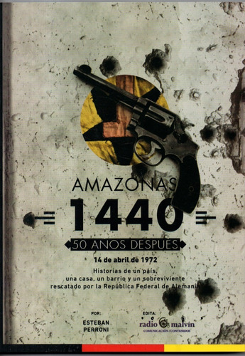 Libro: Amazonas 1440. 50 Años Después/ Esteban Perroni