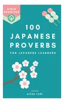 Comprar Libro: 100 Japanese Proverbs For Japanese Learners
