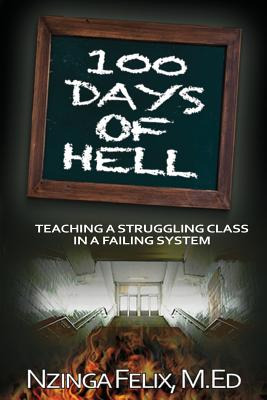 Libro 100 Days Of Hell: Teaching A Struggling Class In A ...