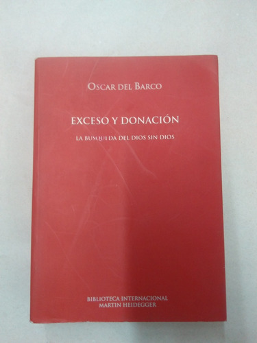 Exceso Y Donación.  Oscar Del Barco