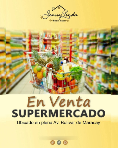 Se Vende!!! Supermercado En La Avenida Bolívar  Maracay Aragua