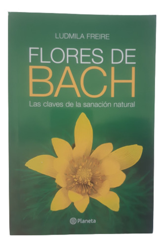 Flores De Bach / L. Freire / Ed Planeta 