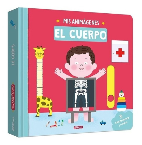 Mis Animágenes : El Cuerpo - Libro Interactivo Tapa Dura