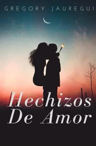 Hechizos De Amor: Una Mirada Al Vudú Del Amor (spanish Edition), De Jauregui, Dr Gregory Jordi. Editorial Oem, Tapa Blanda En Español