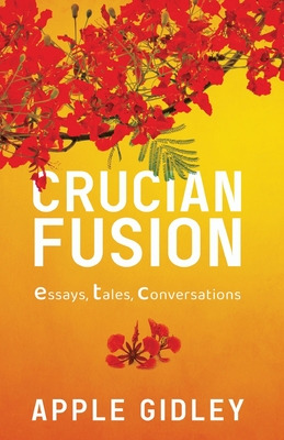 Libro Crucian Fusion: Essays, Interviews, Stories - Gidle...