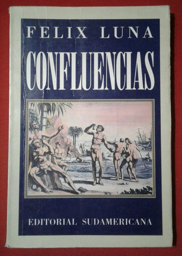 Confluencias, Felix Luna