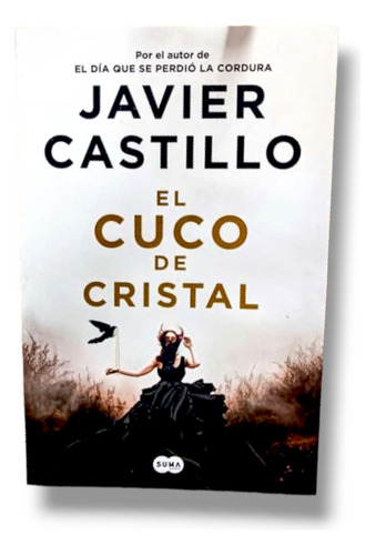 Libro El Cuco De Cristal - Javier Castillo