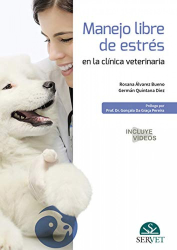 Manejo Libre De Estres En La Clinica Veterinaria - Alvarez R