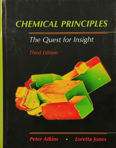 Chemical Principles: The Quest For Insight - Atkins; Jones
