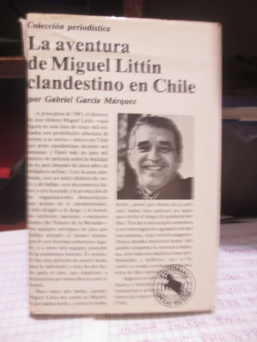 Libro La Aventura De Miguel Littín  De Gabriel García Marqez