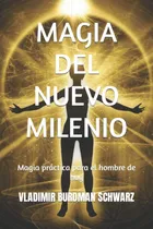 Comprar Libro Magia Del Nuevo Milenio Magia Práctica Hombre
