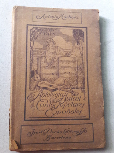Antología Musical De Cantos Populares Españoles - A Martinez