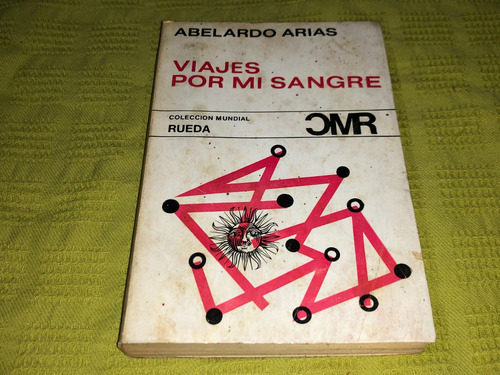 Viajes Por Mi Sangre - Abelardo Arias - Santiago Rueda