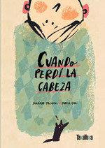 Libro: Cuando Perdi La Cabeza. Matilde Tacchini. Albumes