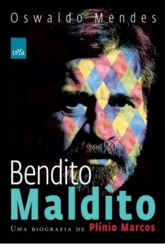 -: Uma Biografia De Plinio Marcos, De Mendes, Oswaldo. Editora Leya, Capa Mole Em Português, 2009