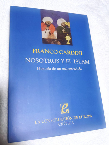 Nosotros Y El Islam, De Franco Cardini