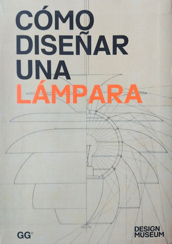 Libro  Cómo Diseñar Una Lámpara (1ed)