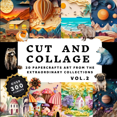 Libro: Cut And Collage Activity Book Vol.2: More Than 300+ H