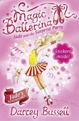 Jade And The Surprise Party, De Cbe Darcey Bussell. Editorial Harpercollins Publishers, Tapa Blanda En Inglés