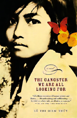 The Gangster We Are All Looking For, De Le, Thi Diem Thuy. Editorial Knopf, Tapa Blanda En Inglés