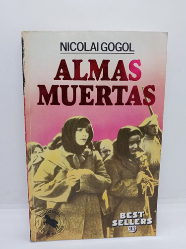 Almas Muertas - Nicolai Gogol - Literatura Rusa 