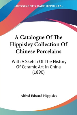 Libro A Catalogue Of The Hippisley Collection Of Chinese ...