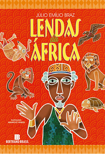 Lendas da áfrica, de Braz, Júlio Emílio. Editora Bertrand Brasil Ltda., capa mole em português, 2005