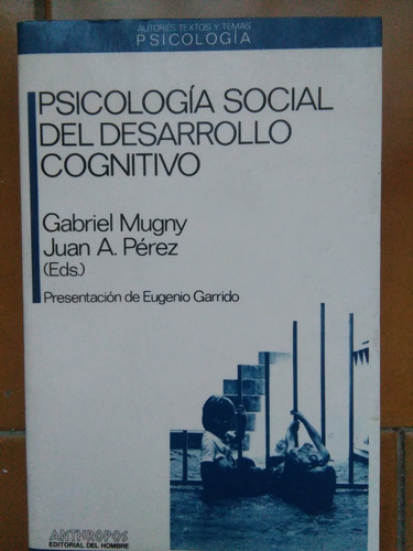 Psicología Social Del Desarrollo Cognitivo - Mugny Y Pérez