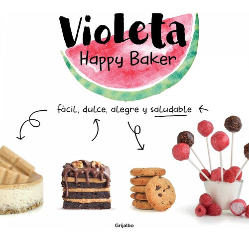 Violeta Happy Baker Facil Dulce Alegre - Happy Baker, Vio...