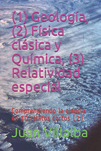 -1- Geologia -2- Fisica Clasica Y Quimica -3- Relatividad Es