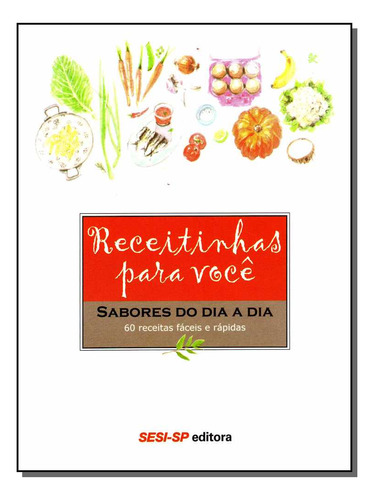 Libro Receitinhas Para Voce V 1 Sabores Do Dia A Dia De Edit