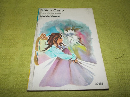 Chico Carlo - Juana De Ibarbourou - Kapelusz