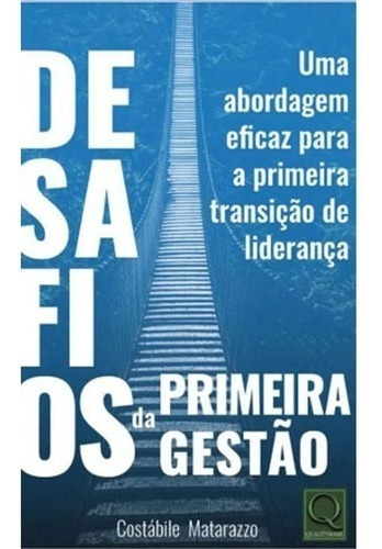 Desafios Da Primeira Gestao: Uma...1ªed.(2019) - Livro