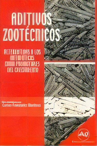 Aditivos Zootecnicos, De Fernandez Martinez, Carlos. Editorial Agricola Española, Tapa Blanda En Español