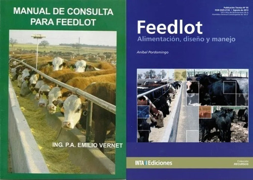 Manual Consulta Para Feedlot Alimentación, Diseño Y Manejo