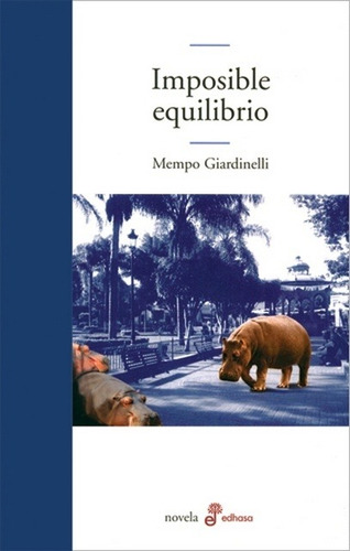 Imposible Equilibrio - Mempo Giardinelli