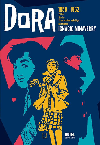 Dora Integral 1. 1959-1962 - Ignacio Minaverry