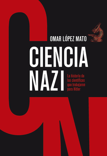 Ciencia Nazi - Omar Lopez Mato