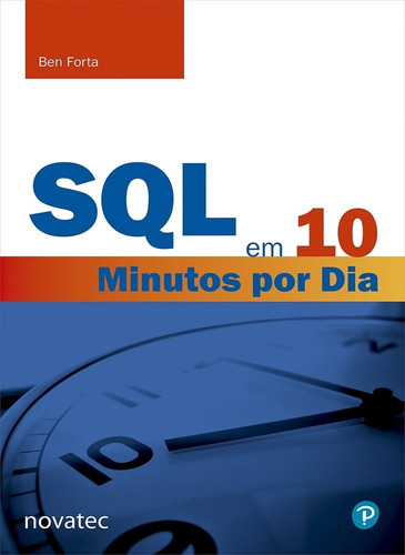 Livro Sql Em 10 Minutos Por Dia - Novatec Editora.