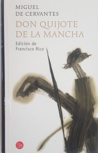 Don Quijote De La Mancha: No Aplica, De De Cervantes Miguel; Rico Francisco Edic. Serie No Aplica, Vol. No Aplica. Editorial Punto De Lectura, Tapa Dura, Edición No Aplica En Español, 0