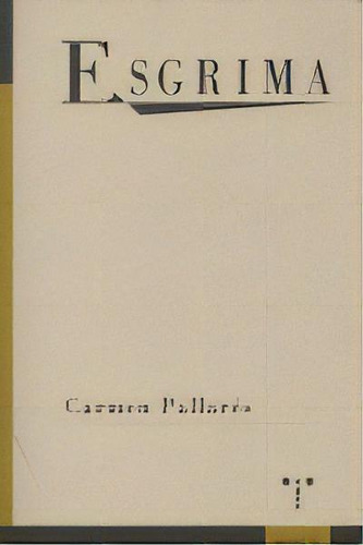 Esgrima, De Pallarés, Carmen. Editorial Ediciones Trea, S.l., Tapa Blanda En Español