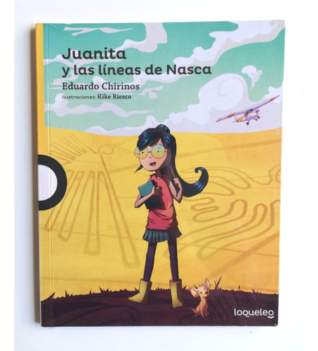 Juanita Y Las Líneas De Nasca Eduardo Chirinos
