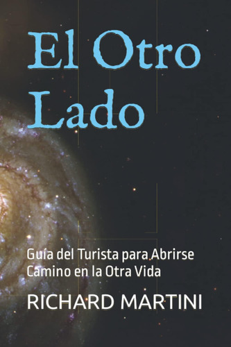 Libro: El Otro Lado: Guía Del Turista Para Abrirse Camino En