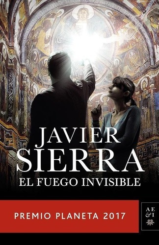 Libro - El Fuego Invisible - Javier Sierra