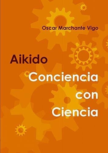 Aikido  Conciencia Con Ciencia