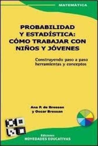 Libro - Probabilidad Y Estadisticao Trabajar Con Niños Y Jo