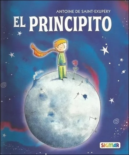 Principito- Sigmar, El - De Saint Exupery, Antoine