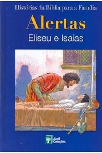 Livro Histórias Da Bíblia Alertas Eliseu E Isaías